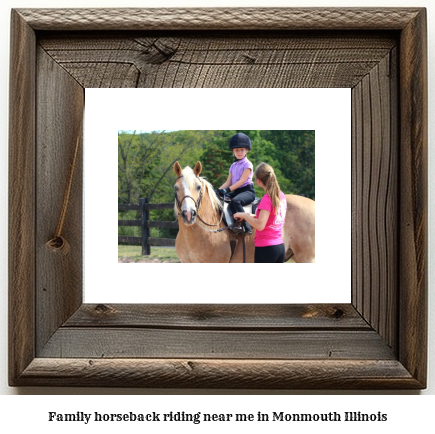 family horseback riding near me in Monmouth, Illinois